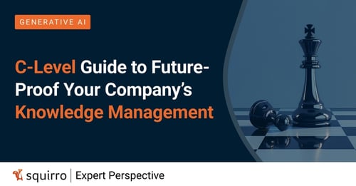 C-Level Guide to Future-Proof Your Company's Knowledge Management