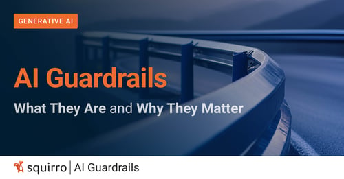 AI Guardrails: What They Are and Why They Matter